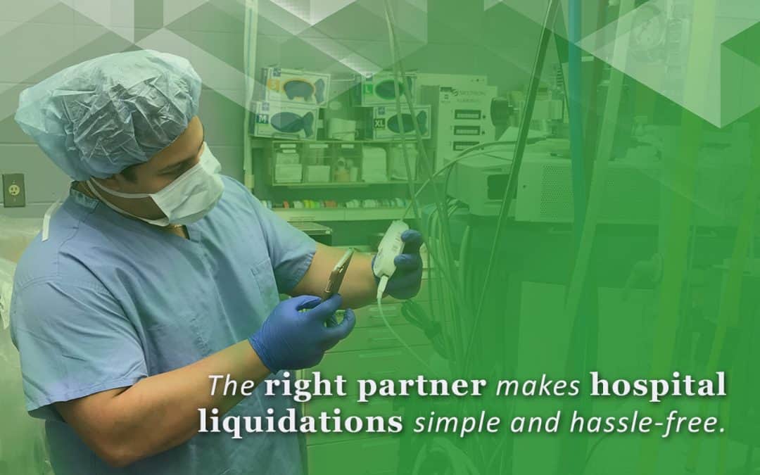 The right partner makes hospital liquidations simple and hassle-free.